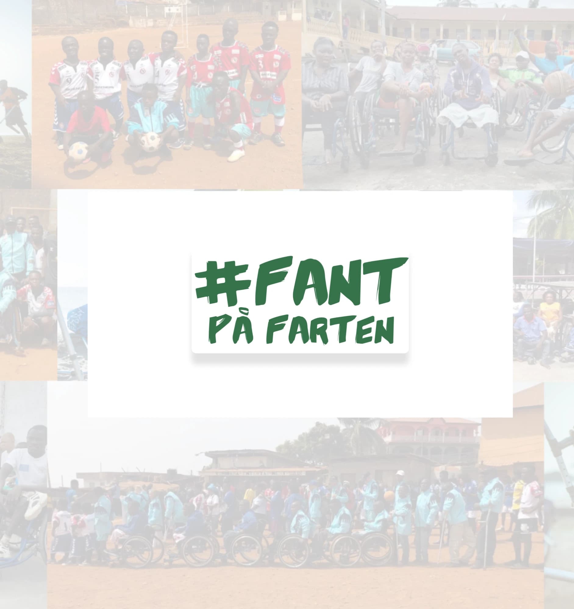 #FANTpåFarten logo over a collage of FANT’s sports projects in West Africa